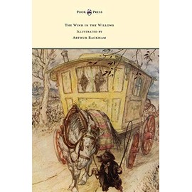 The Wind in the Willows - Illustrated by Arthur Rackham