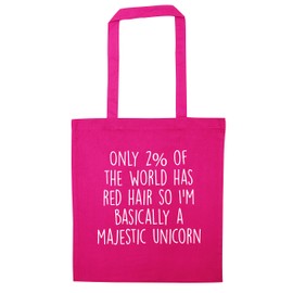 Only 2% of the world has red hair so I'm basically a majestic unicorn tote bag