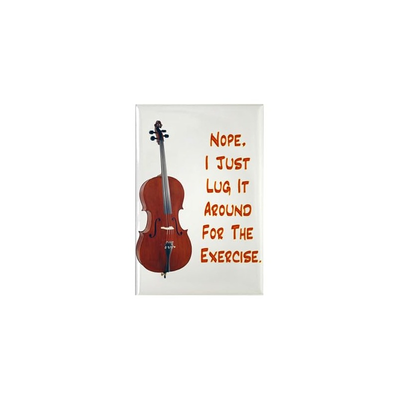 CafePress Cello For The Exercise Rectangle Magnet, 3"x2" Refrigerator Magnet
