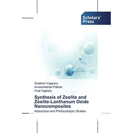 Synthesis of Zeolite and Zeolite-Lanthanum Oxide Nanocomposites: Adsorption and Photocatalytic Studies