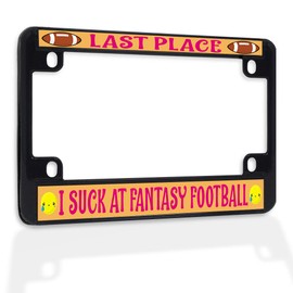 Metal Insert Bike License Plate Frame Last Place I Suck at Fantasy Football Weatherproof Motorcycle Accessories Black 4 Holes Solid Insert