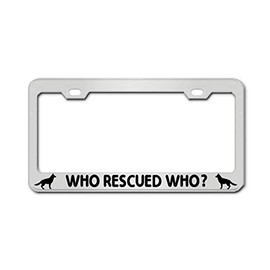 WHO Rescued WHO? Chrome US Canada License Plate Frame Tag Border