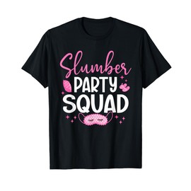 Girls Slumber Party Squad Sleepover Matching Pajama T-Shirt