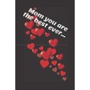 Mom you are the best ever...: Lined Notebook / Journal Gift, 120 Pages, 6x9,Soft Cover(Matte)