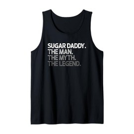 Mens Sugar Daddy Sugardaddy Man The Myth Legend Gift Tank Top