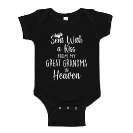 Sent with A Kiss from My Great Grandma in Heaven Baby Bodysuit Infant One Piece