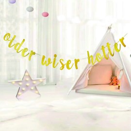 Older Wiser Hotter Banner para decoración de fiesta de cumpleaños para hombres y mujeres, letrero de fiesta de aniversario, accesorios divertidos para fiestas de hombres y mujeres