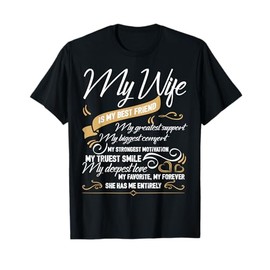I Love My Wife T Shirt, My Wife Is My Best Friend T Shirt T-Shirt