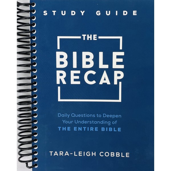 The Bible Recap Study Guide: Daily Questions to Deepen Your