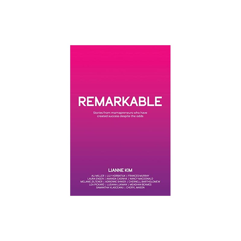 REMARKABLE: Stories from mamapreneurs who have created success despite the