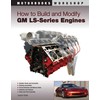 How to Build & Modify GM LS-Series Engines