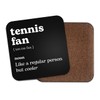 Tennis Fan Square Coaster - Dictionary Regular But Cooler Sport