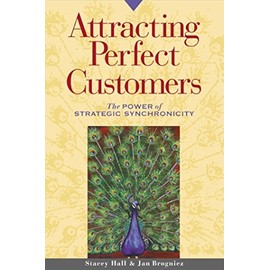Attracting Perfect Customers: The Power of Strategic Synchronicity