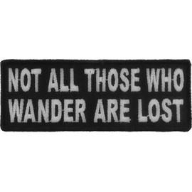Not All Those Who Wander are Lost Patch, Biker Saying Patches