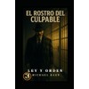 El rostro del culpable: Ley y Orden