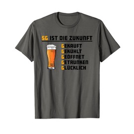 5G ist die Zukunft Beer Drinker Beer Lovers Funny T-Shirt T-Shirt