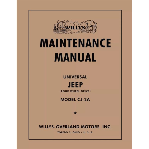 1945 - 1949 Jeep Willys CJ-2A Maintenance Manual