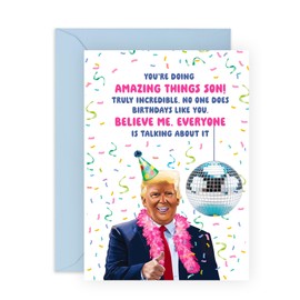 Funny Trump Birthday Card for Son - Amazing Things Disco-Themed Design - Hilarious and Unique Card for Sons, Men, Adults, Him, Family - Blank Inside with Premium Blue Envelope