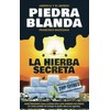 Piedra Blanda: La Hierba Secreta
