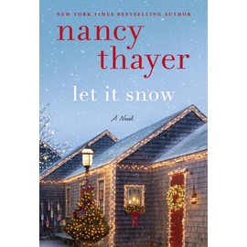 Let It Snow: A Novel