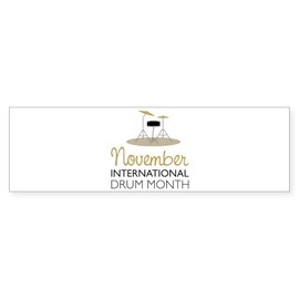 CafePress International Drum Month Bumper Sticker Sticker (Bumper 50 pk)