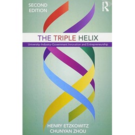 The Triple Helix: University–Industry–Government Innovation and Entrepreneurship