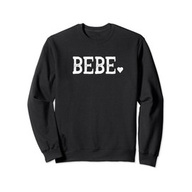 Bebe Gifts for Women Design with Heart Love Bebe Sweatshirt
