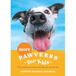 More Pawverbs for Kids
