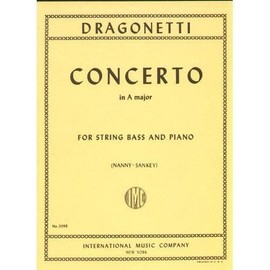 Dragonetti - Concerto in A Major - Double Bass and Piano - edited by Nanny/Sankey - International