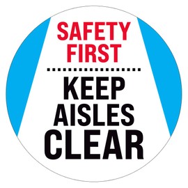 Keep Aisles Clear Floor Decal (Safety First Keep AISLES Clear, 15")