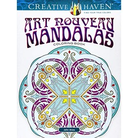 Creative Haven Art Nouveau Mandalas Coloring Book: Relax & Find Your True Colors (Creative Haven Coloring Books)