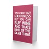 You Can't Buy Happiness Wine Same Thing Pink Birthday Sealed
