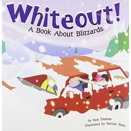 Whiteout!: A Book about Blizzards