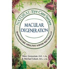 Natural Eye Care Series: Macular Degeneration