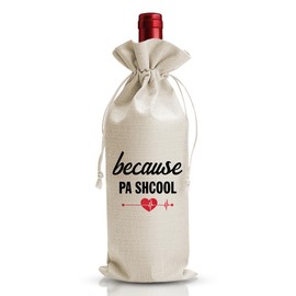 PA School Graduation Gift Wine Bag For Nurse Doctor Physician Assistant Her Women DNP, Doctor Nurse Day Week Party Gift Decoration, Nurse Appreciation Gift or Thank You Gift, Reusable Linen Wine Bag