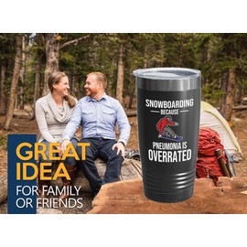Snowboarding Black Edition Viking Tumbler 20oz - Snowboarding Because pneumonia - Ski Snowboard Goggles Snowboarder Skiing Snowboarding Gift Skiers Hiking Mountain Snowboarding