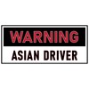 Warning Asian Driver Bumper Sticker Large 4x9 Made in USA