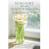 Sunlight through Dusty Windows: The Dorcas Smucker Reader