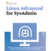 Linux Advanced for SysAdmin: Become a proficient system administrator to