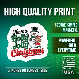 Have A Holly Jolly Christmas Magnet - 5" On Longest Side - Snowman - 2 Pack -Thick Strong Magnet - Bumper Magnet for Fridge, Toolbox, Cars - Made in USA - PLDFMAG2579