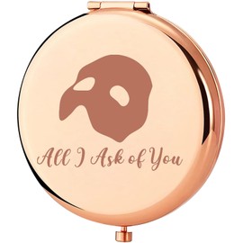 KEYCHIN Phantom Opera Espejo musical de bolsillo para teatro musical Regalos All I Ask of You Espejo de maquillaje compacto Phantom Opera Merch (Pregunta de ti-RG)