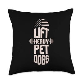 Dog Lover Gifts & Gym Equipment & Workout Gifts Gym I Fitness I Weightlifters I Lift Heavy Pet Dogs Throw Pillow, 18x18, Multicolor