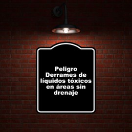 Peligro Derrames de líquidos tóxicos en áreas sin drenaje BLACK Aluminum Composite Sign 20 x 24 inches