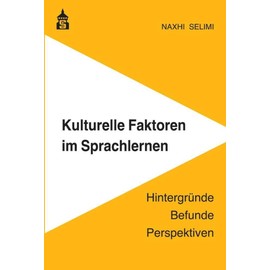 Kulturelle Faktoren im Sprachlernen: Hintergründe - Befunde - Perspektiven