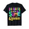 Big Sister Of The Slime Queen Birthday Party Decorations T-Shirt