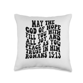 Romans 15 13 May the God of hope fill you with joy peace Ret Throw Pillow