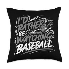 I'd Rather Be Watching Baseball, Funny Sport Lover Throw Pillow