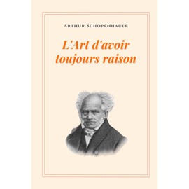 L’Art d’avoir toujours raison