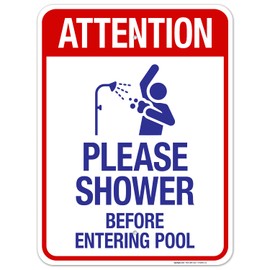 Sigo Signs, Please Shower Before Entering Pool Sign, 18x24 Inches, Rust Free .063 Aluminum, Fade Resistant, Made in USA