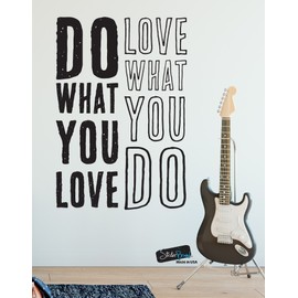 Do What You Love, Love What You do Quote Vinyl Wall Decal 31in X 21in #6080m (Black)